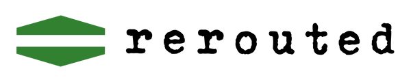 Rerouted