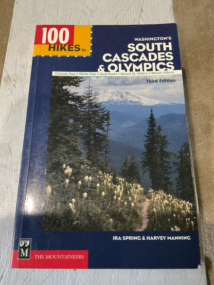 100 Hikes in Washington's South Cascades & Olympics